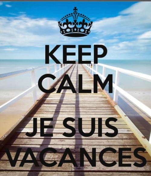 JE SUIS VACANCES